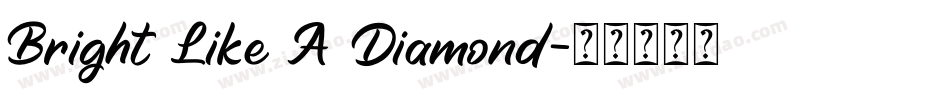 Bright Like A Diamond字体转换